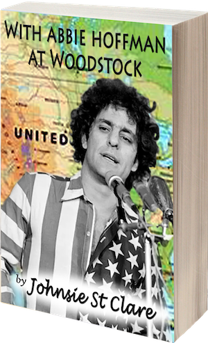 With Abbie Hoffman at Woodstock